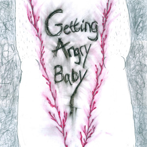 Selma Judith的專輯Getting Angry, Baby (Explicit)