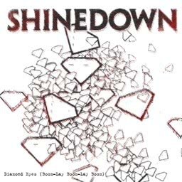 ดาวน์โหลดและฟังเพลง Diamond Eyes (Boom-Lay Boom-Lay Boom) (Single Version) พร้อมเนื้อเพลงจาก Shinedown