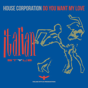 收聽House Corporation的Do You Want My Love (Club Mix)歌詞歌曲