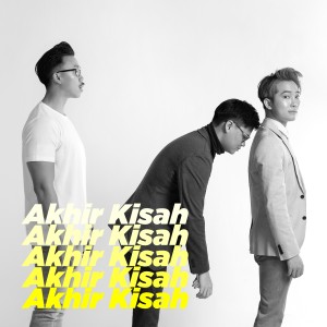 ดาวน์โหลดและฟังเพลง Akhir Kisah พร้อมเนื้อเพลงจาก Eclat Story