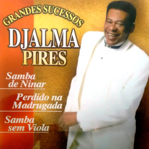 收听Djalma Pires的Papo Furado歌词歌曲