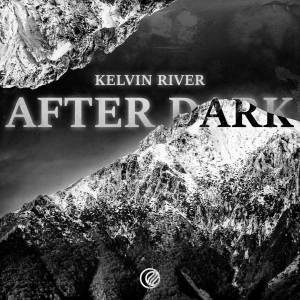 Kelvin River的專輯After Dark