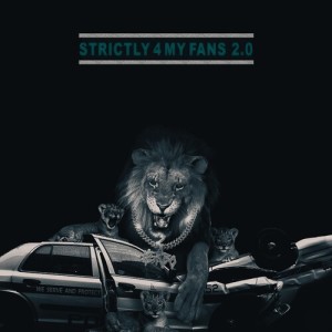 Album Strictly  For My Fans 2.0 from 