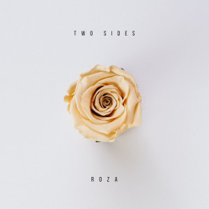 Dengarkan lagu ROZA nyanyian Two Sides dengan lirik