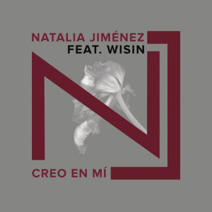 收聽Natalia Jiménez的Creo en Mi (Versión Wisin) (Motiff RMX)歌詞歌曲
