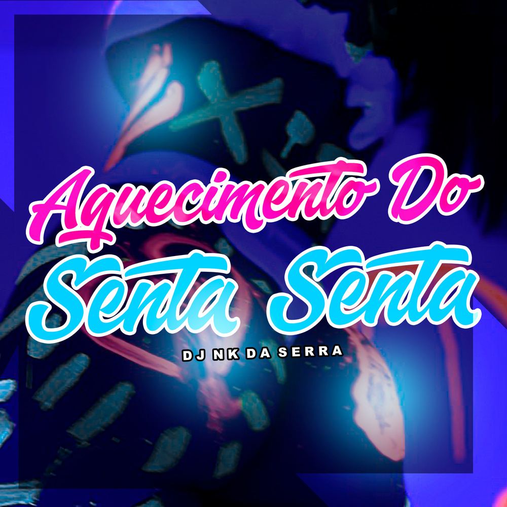 AQUECIMENTO DO SENTA (Explicit)
