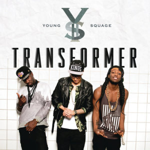 收聽Young Squage的Transformer (Extended)歌詞歌曲