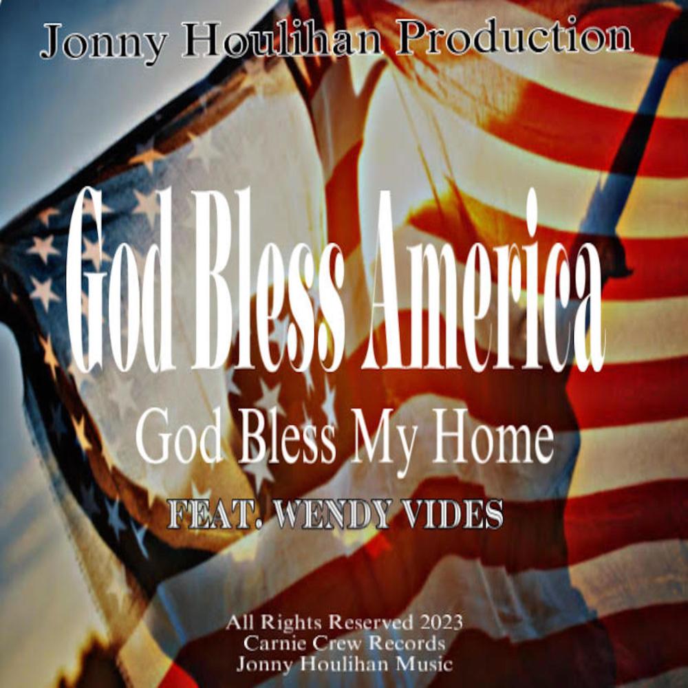 God Bless America (God Bless My Home) (feat. Wendy Vides)