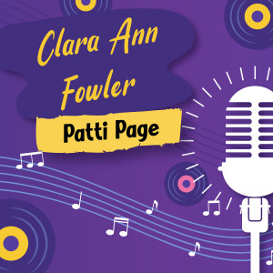 Patti Page的專輯Clara Ann Fowler