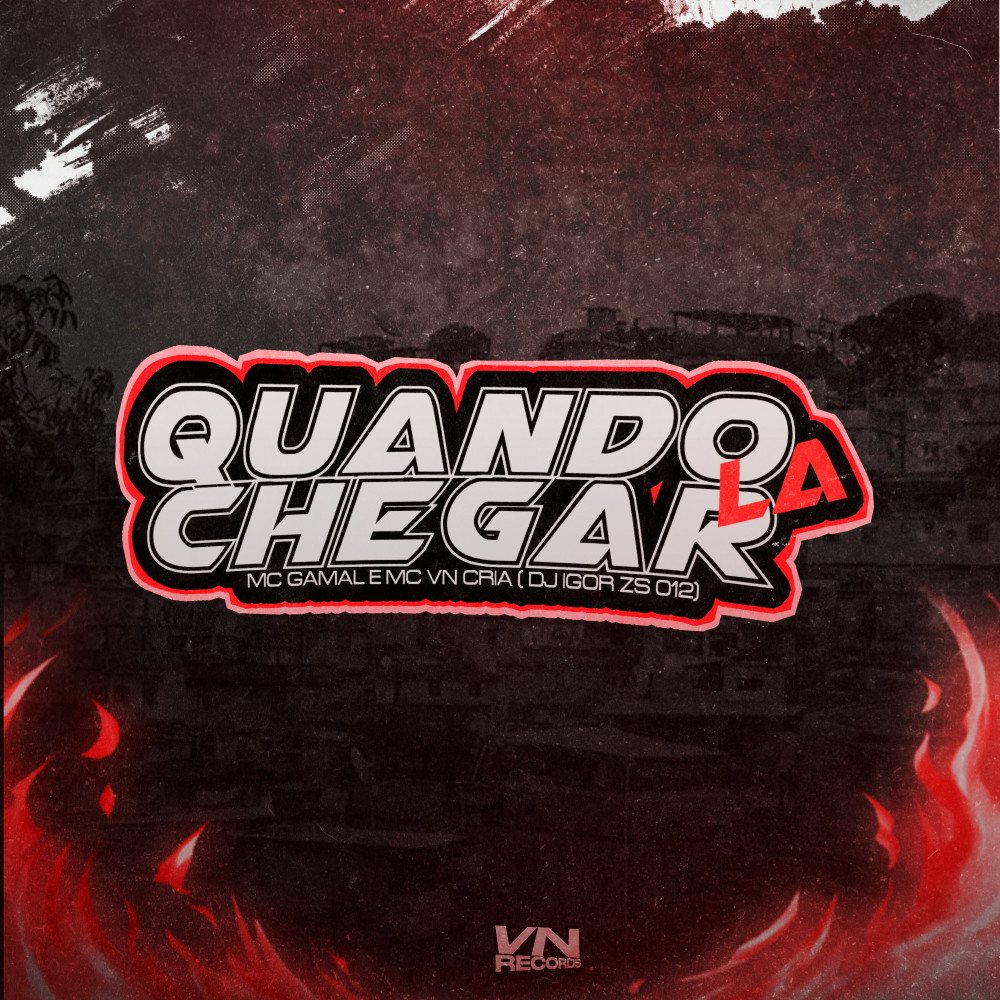 Quando Chegar La (Explicit)