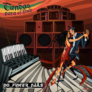 Album Tandas Para el Dub from No Finger Nails