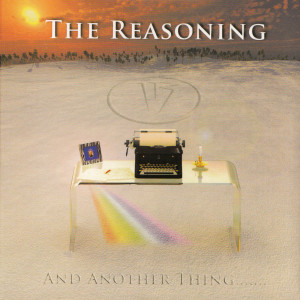 The Reasoning的專輯And Another Thing