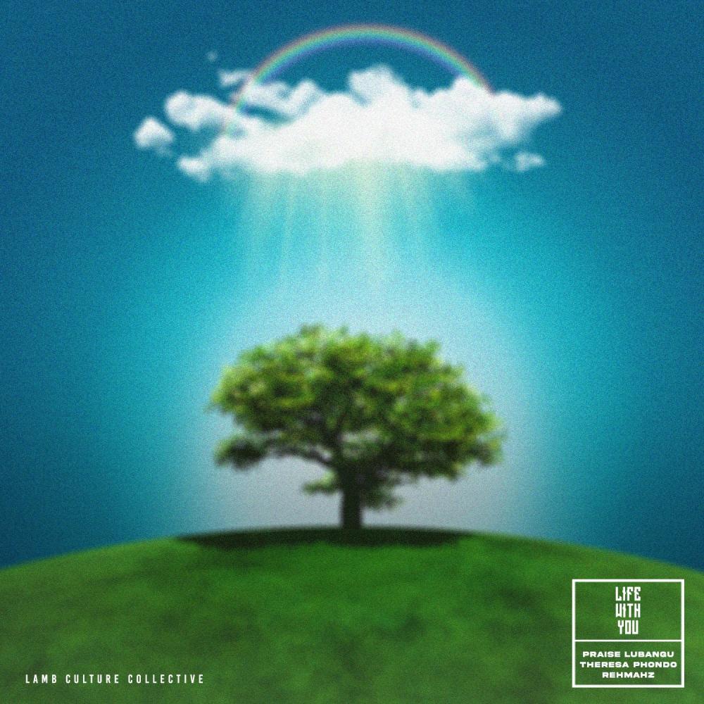 Life With You (feat. Rehmahz)