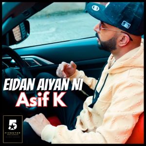 Album Eidan Aiyan Ni from Asif K