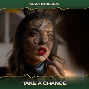 Listen to Take a Chance (London Grooves House Mix, 24 Bit Remastered) song with lyrics from Martin Berlin