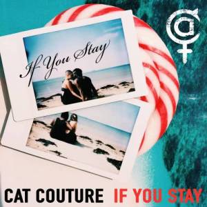 ดาวน์โหลดและฟังเพลง If You Stay พร้อมเนื้อเพลงจาก Cat Couture