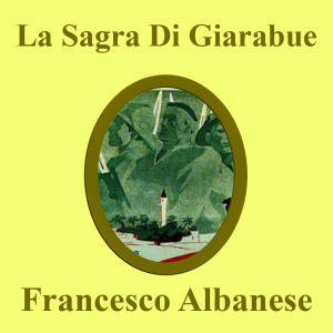 Francesco Albanese的專輯La Sagra Di Giarabue