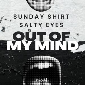 ดาวน์โหลดและฟังเพลง Out Of My Mind พร้อมเนื้อเพลงจาก Sunday Shirt