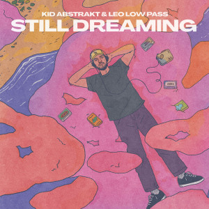 Album Still Dreaming (Explicit) from Leo Low Pass