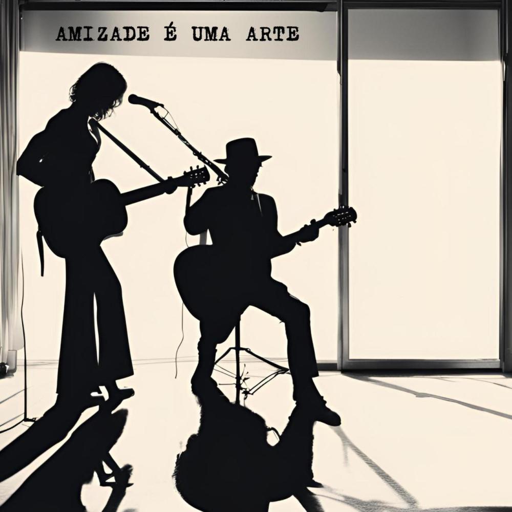 Amizade é uma arte (feat. Xuxu Nunes)