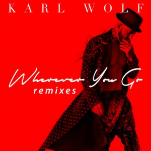 ดาวน์โหลดและฟังเพลง Wherever You Go (Gyptian Beach Remix) พร้อมเนื้อเพลงจาก Karl Wolf
