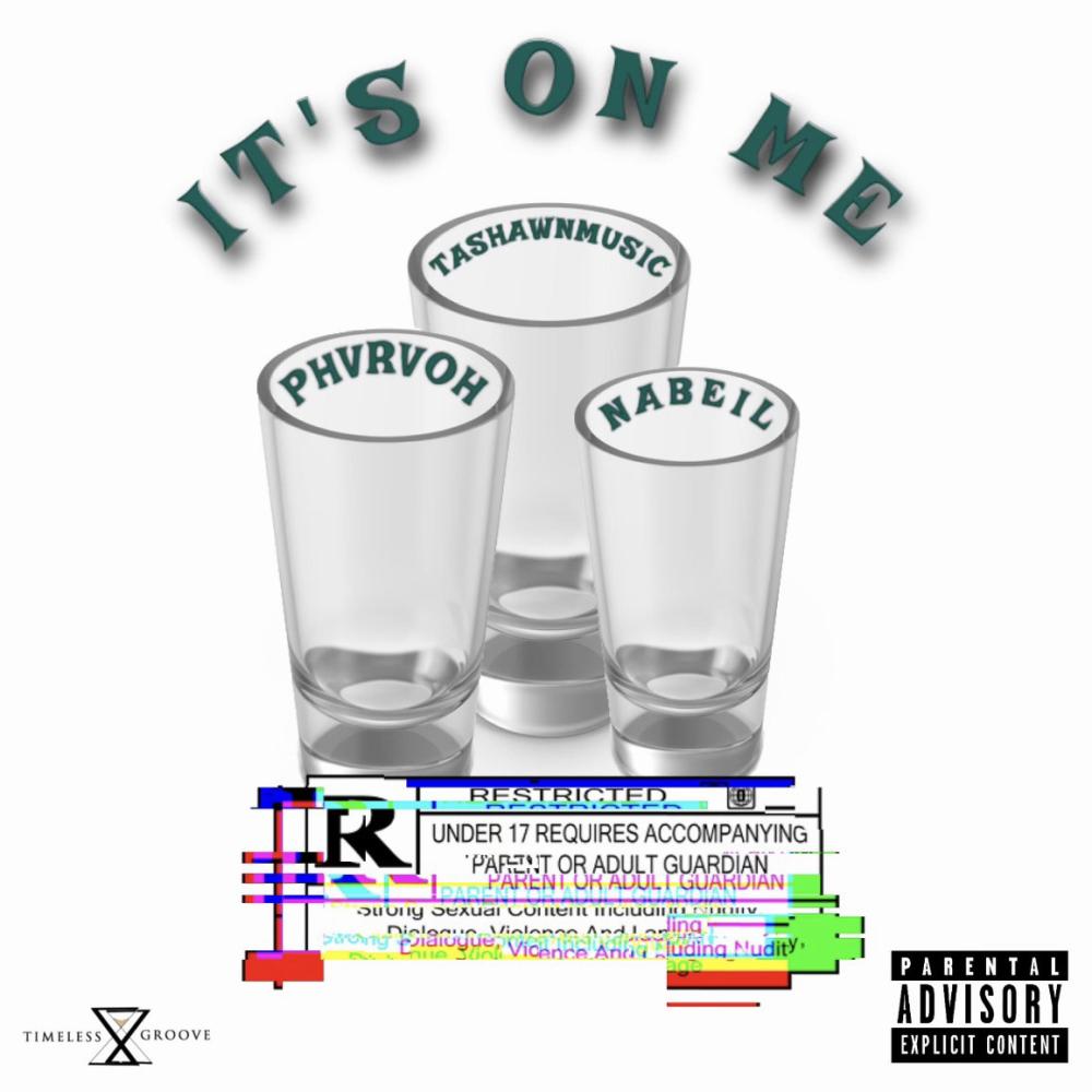 It's on me (feat. Phvrvoh & Nabeil) (Explicit)