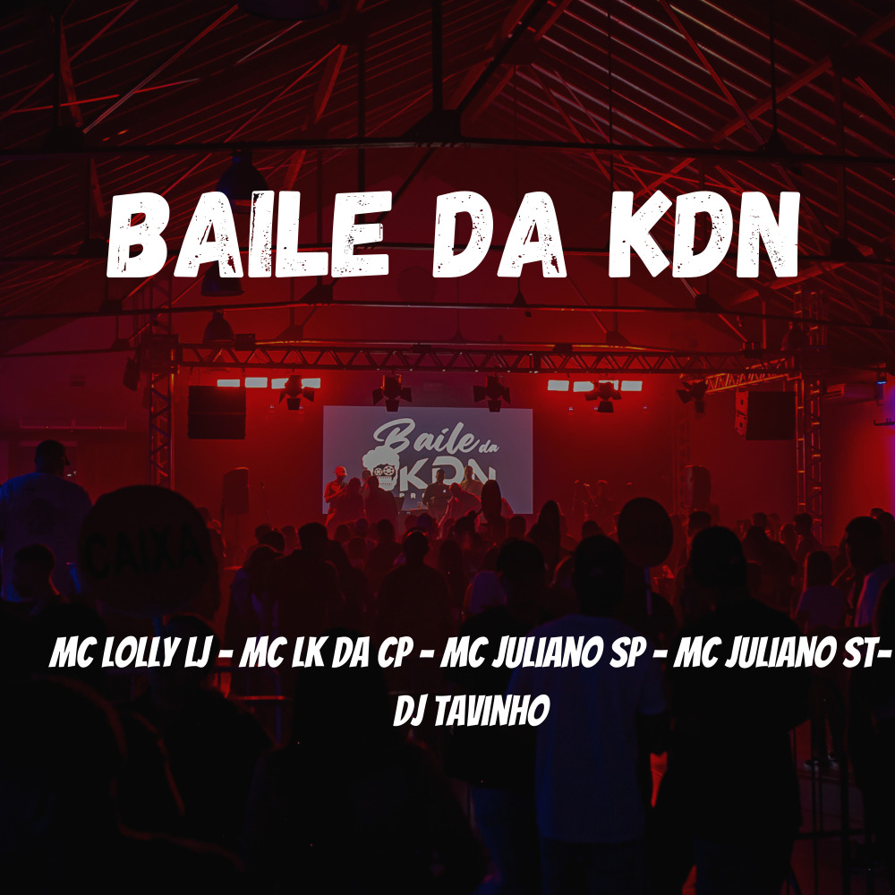 Baile da Kdn (Explicit)