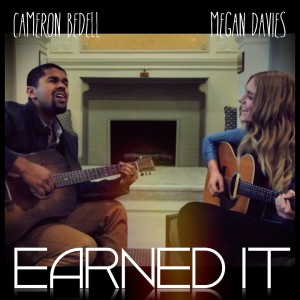 ดาวน์โหลดและฟังเพลง Earned It (Acoustic) พร้อมเนื้อเพลงจาก Cameron Bedell
