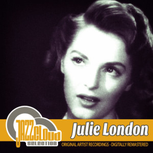 收聽Julie London的You Stepped out of a Dream歌詞歌曲