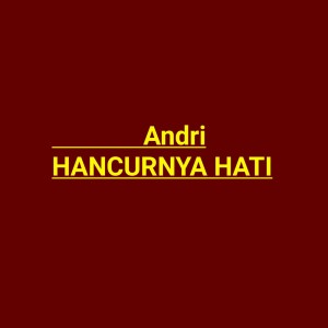 Album Hancurnya Hati from Andri