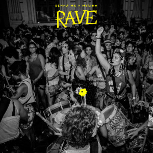ดาวน์โหลดและฟังเพลง Rave พร้อมเนื้อเพลงจาก Benna MC