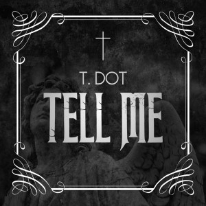 Album Tell Me (Explicit) oleh Trizzy Trav