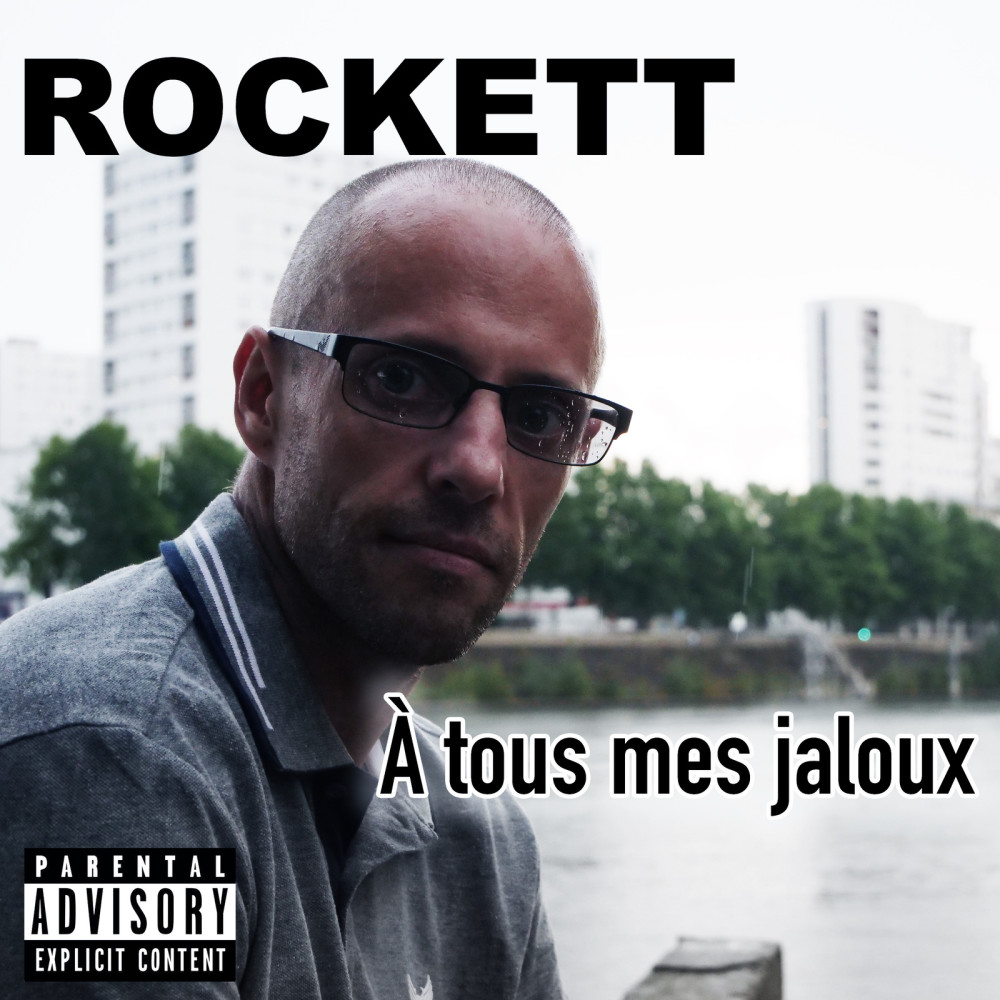 A tous mes jaloux (Explicit)