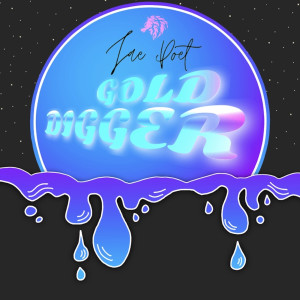 Listen to Gold Digger (Explicit) song with lyrics from Jae Poet