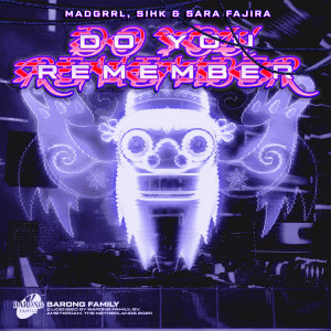 Dengarkan Do You Remember (Explicit) lagu dari MADGRRL dengan lirik