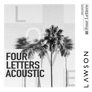 收聽Lawson的Four Letters歌詞歌曲