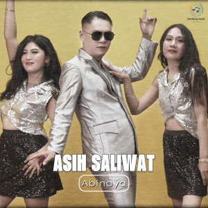Listen to Asih Saliwat song with lyrics from Abinaya