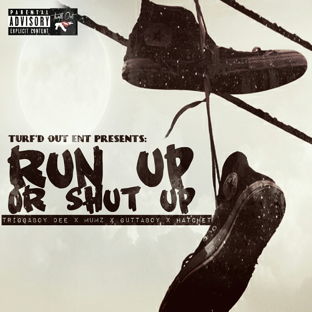 Run up or Shut Up (Explicit)