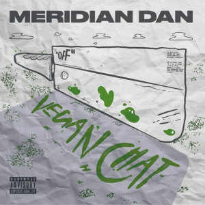 อัลบัม Vegan Chat ศิลปิน Meridian Dan