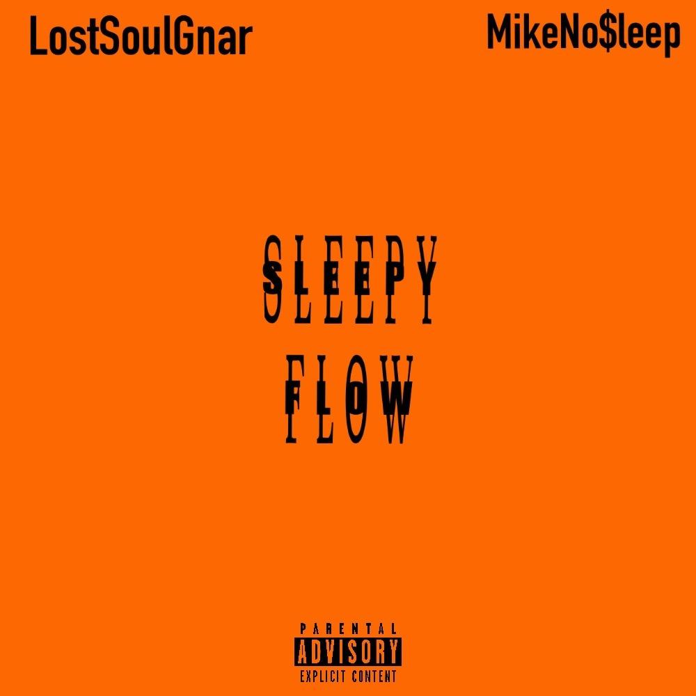Sleepy flow (feat. MikeNoSleep) (Explicit)