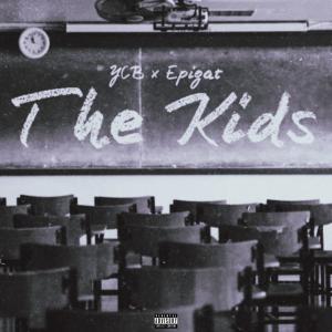 Album The Kids (feat. Epigat) (Explicit) from Epigat