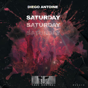 ดาวน์โหลดและฟังเพลง Saturday พร้อมเนื้อเพลงจาก Diego Antoine