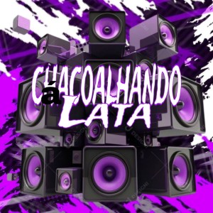Coldhoodb的專輯Chacoalhando a lata (Live) (Explicit)