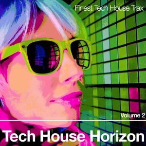 群星的專輯Tech House Horizon, Vol. 2