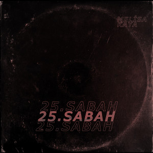 Dengarkan lagu 25. Sabah nyanyian Melisa Kaya dengan lirik