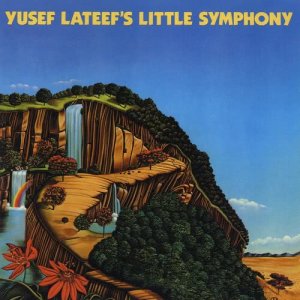 收聽Yusef Lateef的First Movement: Larghissimo歌詞歌曲