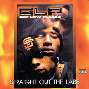อัลบัม Straight Out the Labb (Explicit) ศิลปิน Get Low Playaz