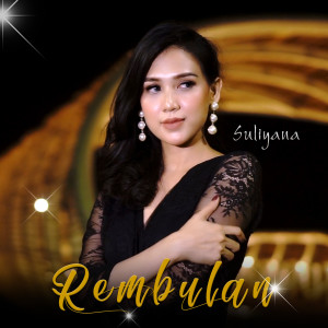 收聽Suliyana的Rembulan歌詞歌曲