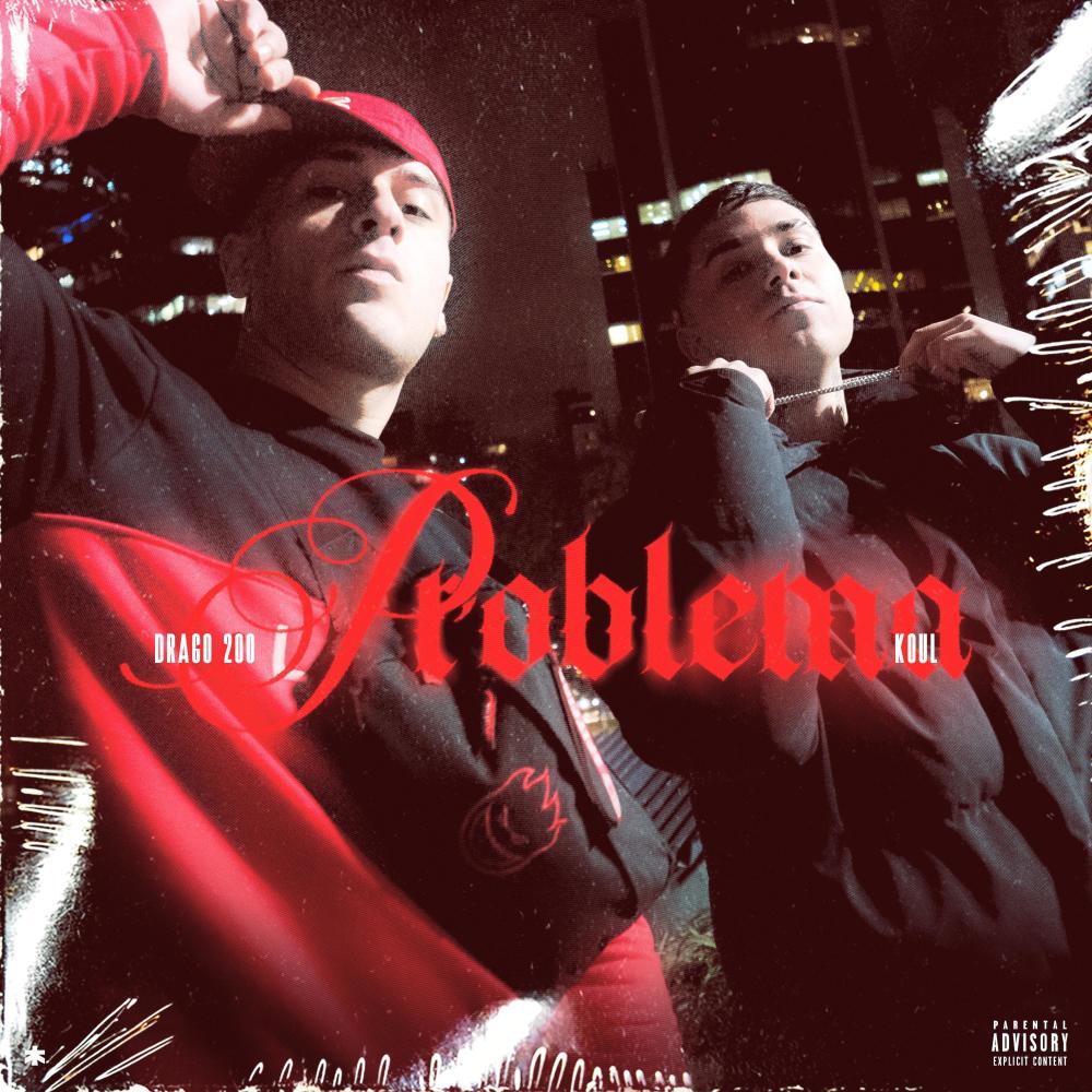 Problema (feat. Drago200) (Explicit)