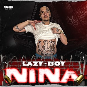 Album Nina (Explicit) oleh Lazy-Boy